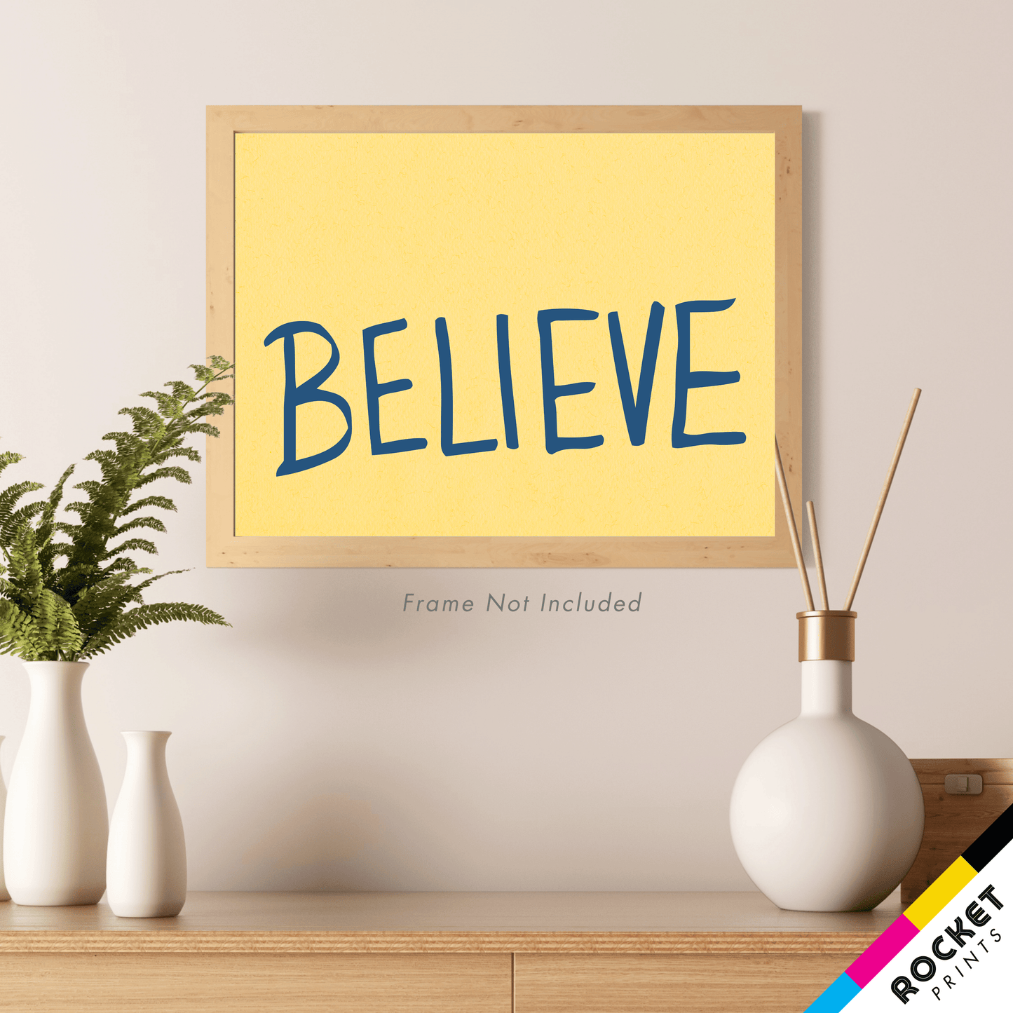 Believe Sign Poster