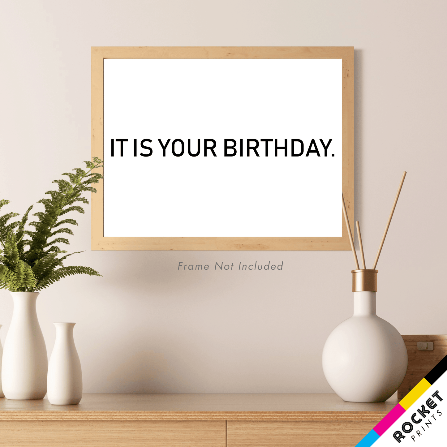 It Is Your Birthday Poster